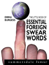 The Little Book of Essential Foreign Swear Words